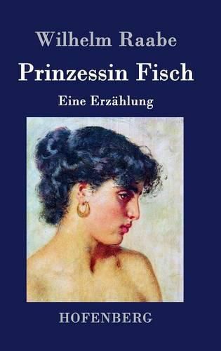 Prinzessin Fisch: Eine Erzahlung