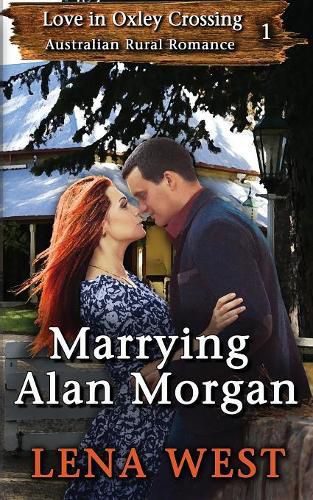 Cover image for Marrying Alan Morgan: Australian Rural Romance