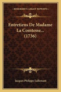 Cover image for Entretiens de Madame La Comtesse... (1736)