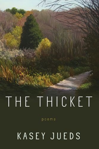 Cover image for The Thicket: Poems