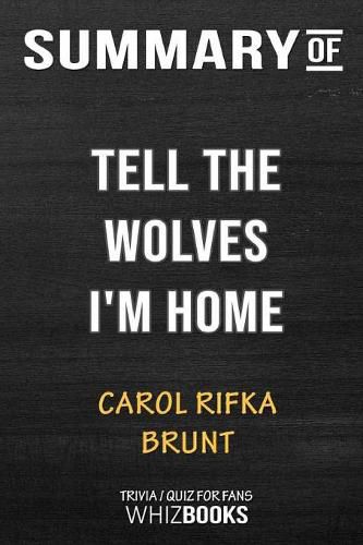 Cover image for Summary of Tell the Wolves I'm Home: Trivia/Quiz for Fans