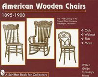 Cover image for American Wooden Chairs: 1895-1910