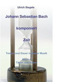 Cover image for Johann Sebastian Bach komponiert Zeit