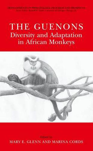 Cover image for The Guenons: Diversity and Adaptation in African Monkeys