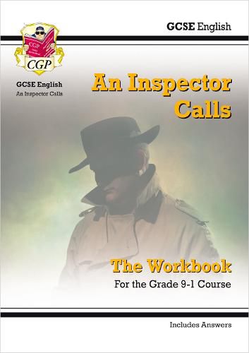 Grade 9-1 GCSE English - An Inspector Calls Workbook (includes Answers)