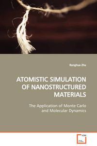 Cover image for Atomistic Simulation of Nanostructured Materials