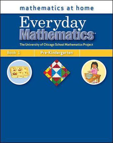 Cover image for Everyday Mathematics, Grade Pre-K, Mathematics at Home (R) Book 1