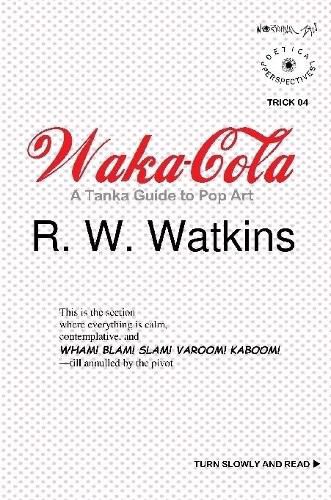 Cover image for Waka-Cola: A Tanka Guide to Pop Art