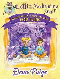 Cover image for Lolli and the Meditating Snail