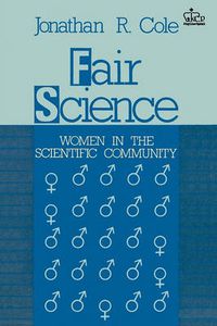 Cover image for Fair Science: Women in the Scientific Community