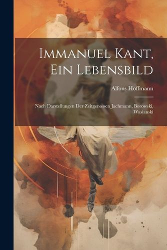 Cover image for Immanuel Kant, Ein Lebensbild