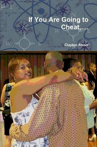 Cover image for If You Are Going to Cheat,...