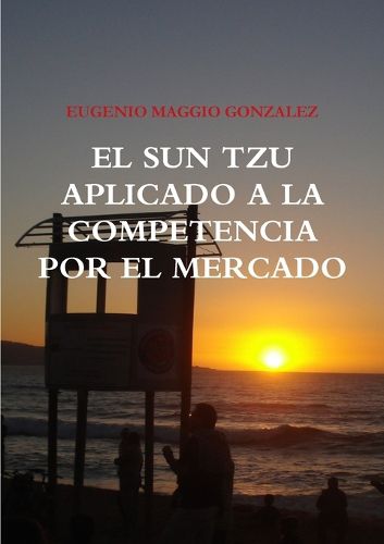 Cover image for El Sun Tzu Aplicado a la Competencia Por El Mercado