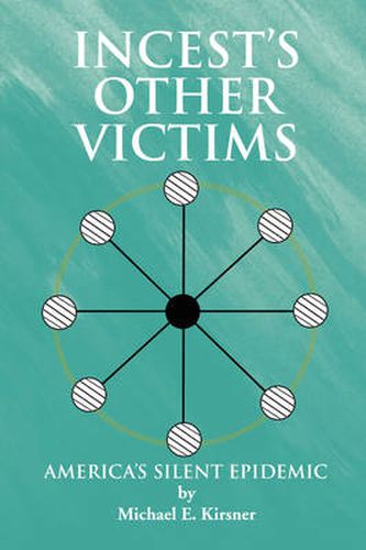 Cover image for Incest's Other Victims