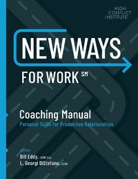 Cover image for New Ways for Work: Coaching Manual: Personal Skills for Productive Relationships