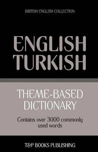 Cover image for Theme-based dictionary British English-Turkish - 3000 words