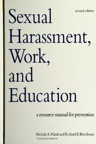 Cover image for Sexual Harassment, Work, and Education: A Resource Manual for Prevention, Second Edition