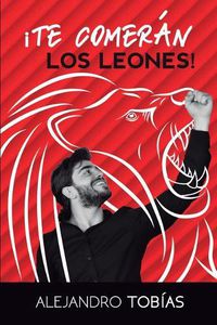 Cover image for !Te comeran los leones!