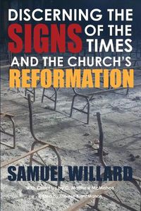 Cover image for Discerning the Signs of the Times and the Church's Reformation