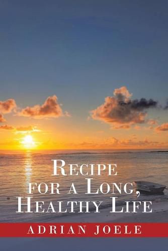 Cover image for Recipe for a Long, Healthy Life