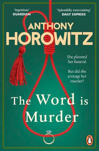 The Word Is Murder: The bestselling mystery from the author of Magpie Murders - you've never read a crime novel quite like this