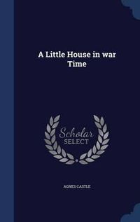 Cover image for A Little House in War Time