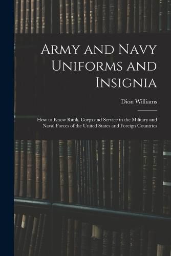 Cover image for Army and Navy Uniforms and Insignia