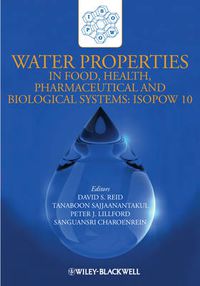 Cover image for Water Properties in Food, Health, Pharmaceutical and Biological Systems: Isopow 10