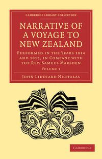 Cover image for Narrative of a Voyage to New Zealand 2 Volume Set: Performed in the Years 1814 and 1815, in Company with the Rev. Samuel Marsden
