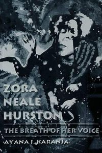 Cover image for Zora Neale Hurston: The Breath of Her Voice