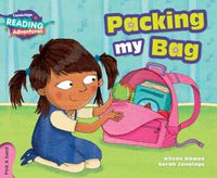 Cover image for Cambridge Reading Adventures Packing My Bag Pink A Band