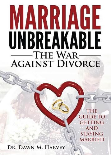 Cover image for Marriage Unbreakable: The War Against Divorce