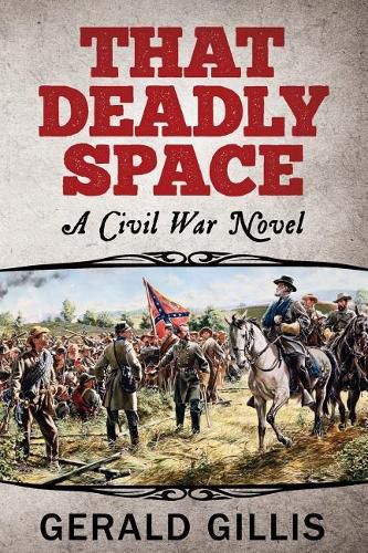 Cover image for That Deadly Space: A Civil War Novel