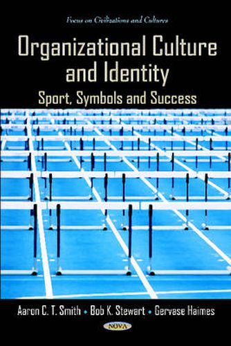 Organizational Culture & Identity: Sport, Symbols & Success