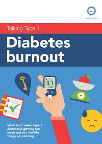 Cover image for Diabetes Burnout: What to Do When Type 1 Diabetes Is Getting Too Much and You Feel Like Things Are Slipping