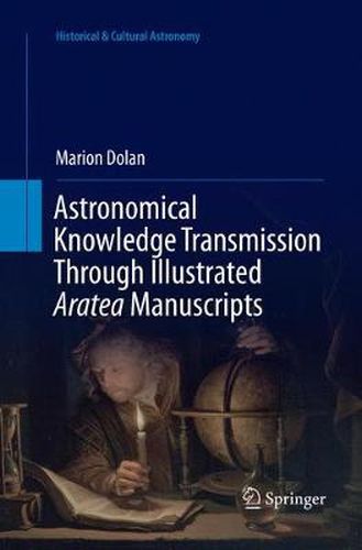 Cover image for Astronomical Knowledge Transmission Through Illustrated Aratea Manuscripts