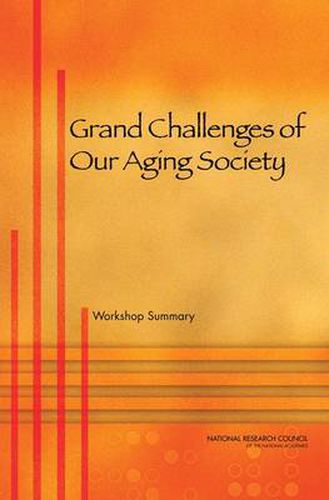 Grand Challenges of Our Aging Society: Workshop Summary