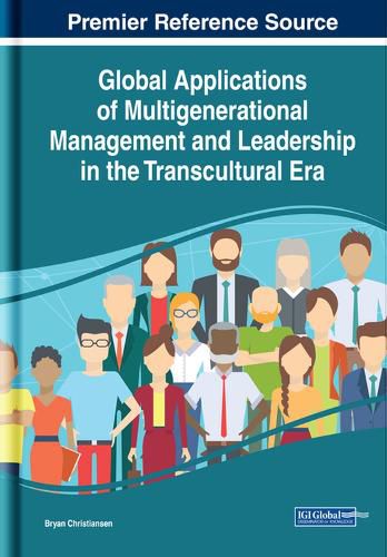 Cover image for Global Applications of Multigenerational Management and Leadership in the Transcultural Era