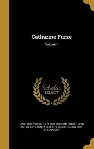 Cover image for Catharine Furze; Volume 1