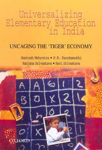 Cover image for Uncaging the Tiger: Financing Elementary Education in India