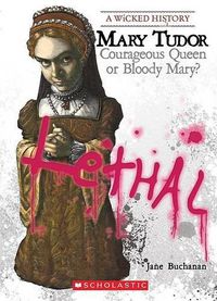 Cover image for Mary Tudor (a Wicked History)