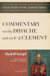 Cover image for Commentary on the Didache and on 1-2 Clement