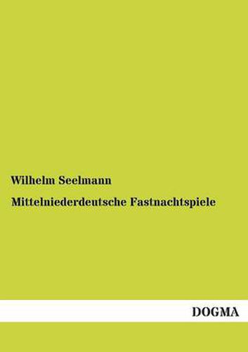 Cover image for Mittelniederdeutsche Fastnachtspiele