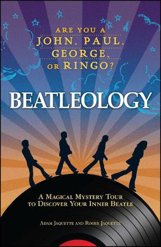 Cover image for Beatleology: A Magical Mystery Tour to Discover Your Inner Beatle