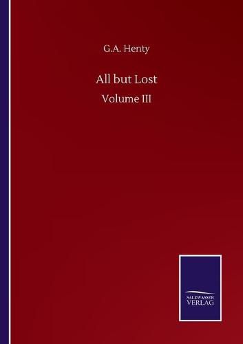 Cover image for All but Lost: Volume III