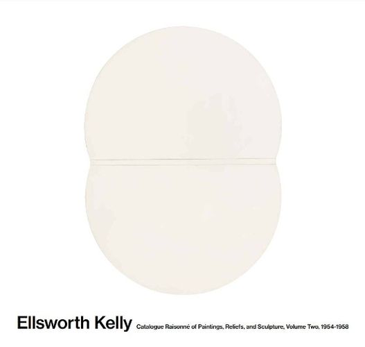 Cover image for ELLSWORTH KELLY - Catalogue Raisonne of Paintings and Sculptures: Vol. 2, 1954-1958