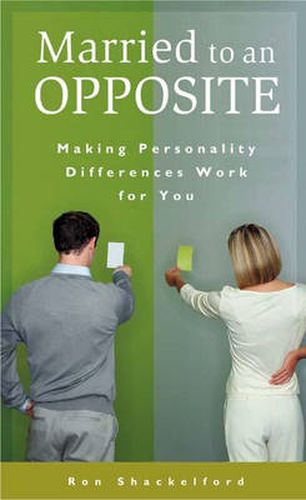 Cover image for Married to an Opposite: Making Personality Differences Work for You