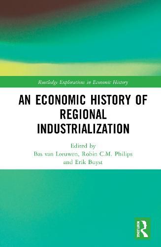 Cover image for An Economic History of Regional Industrialization