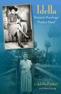 Cover image for Idella: Marjorie Rawlings' Perfect Maid