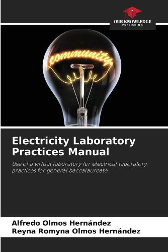Cover image for Electricity Laboratory Practices Manual